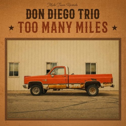 Don Diego Trio - Too Many Miles (2026)
