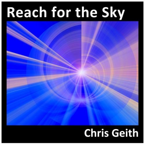 Chris Geith - Reach for the Sky (2026)