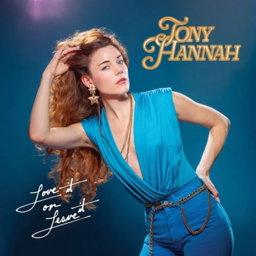 Tony Hannah - Love It Or Leave It (2026) [Hi-Res]