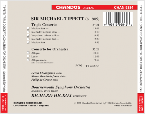 Levon Chilingirian, Simon Rowland-Jones, Philip de Groote, Bournemouth Symphony Orchestra, Richard Hickox - Tippett: Triple Concerto; Concerto for Orchestra (1995)