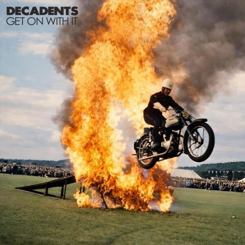 Decadents - Get On With It (2026)
