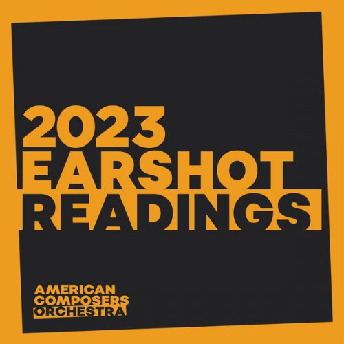 American Composers Orchestra & Tito Muñoz - 2023 EarShot Readings (2026) Hi-Res