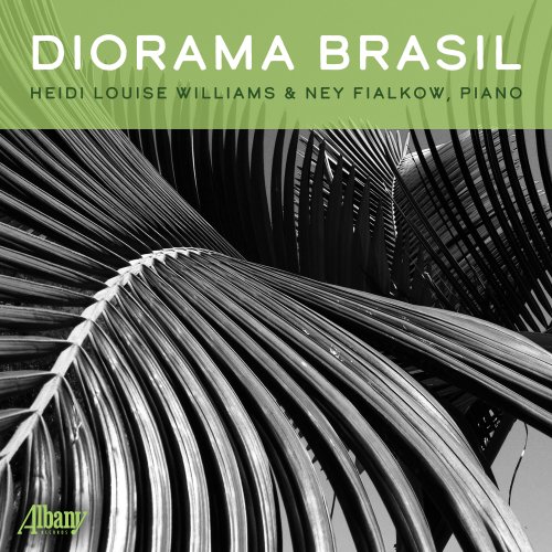 Heidi Louise Williams & Ney Fialkow - Diorama Brasil (2026) [Hi-Res]