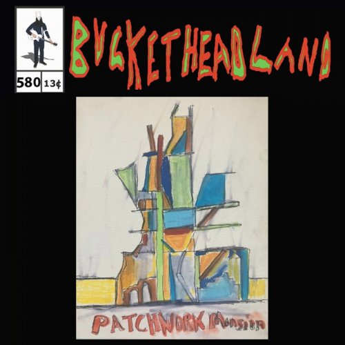 Buckethead - Live From Patchwork Mansion (Pike 580) (2023)