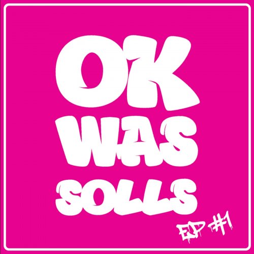 OK WAS SOLLS - EP#1 (2026) Hi-Res