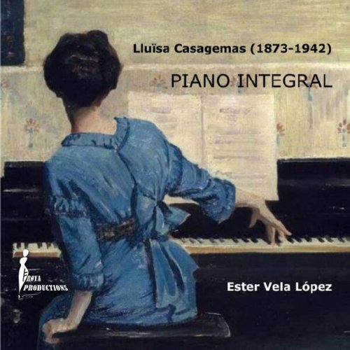 Ester Vela - Lluïsa Casagemas: Piano Integral (2026)