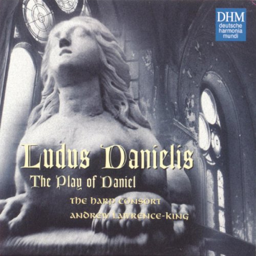 Andrew Lawrence-King, The Harp Consort - Ludus Danielis: The Play Of Daniel (1998)