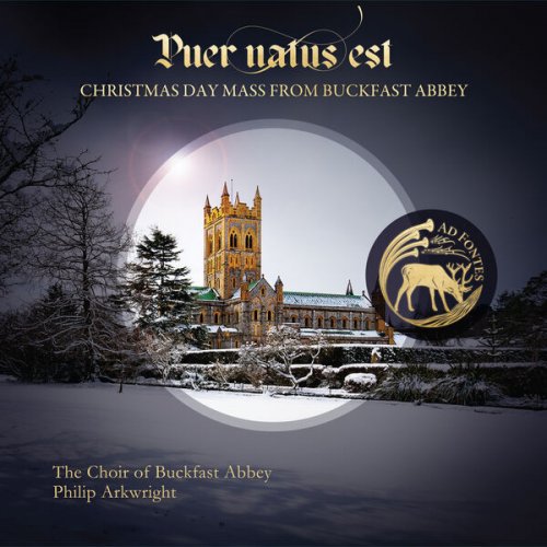 Buckfast Abbey Choir, Philip Arkwright & Matthew Searles - Puer natus est: Christmas Day Mass from Buckfast Abbey (2026) [Hi-Res]