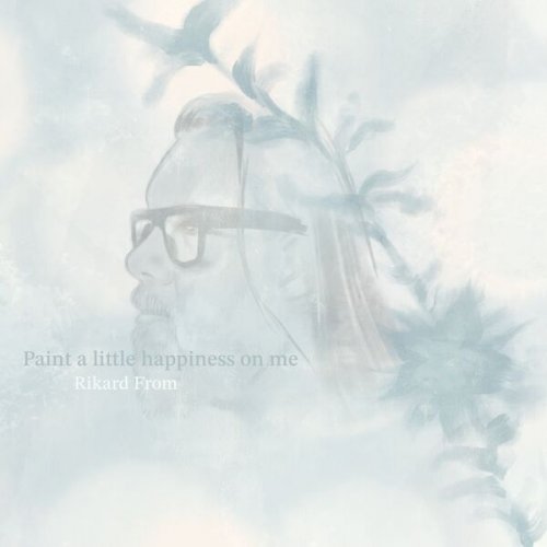 Rikard From - Paint a Little Happiness On Me (2026) Hi-Res