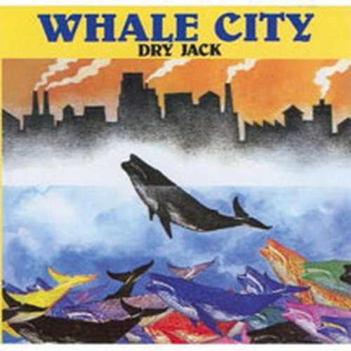 Dry Jack - Whale City (1979)