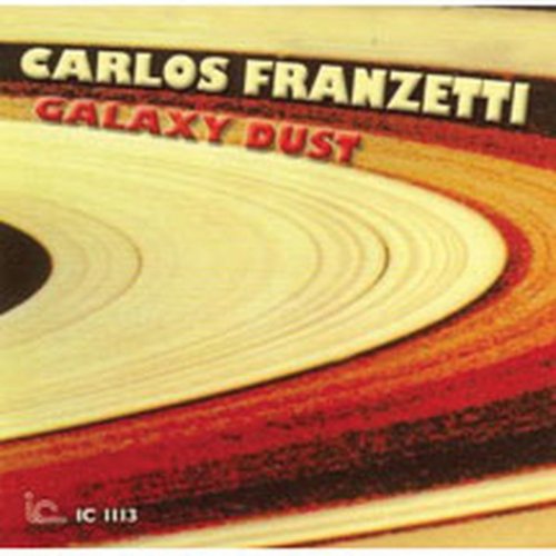 Carlos Franzetti - Galaxy Dust (1981)