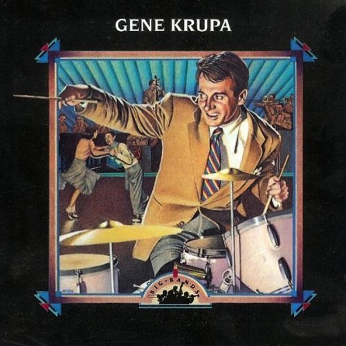 Big Bands Volume 13 - Gene Krupa (1992)