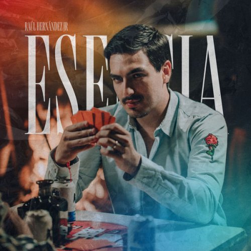 Raúl Hernández Jr. - Esencia (2026) Hi-Res