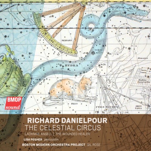 Boston Modern Orchestra Project & Gil Rose - Danielpour: The Celestial Circus (2026) [Hi-Res]