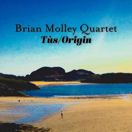 Brian Molley Quartet - Tùs / Origin (2026)