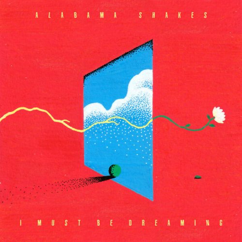Alabama Shakes - I Must Be Dreaming (2026)