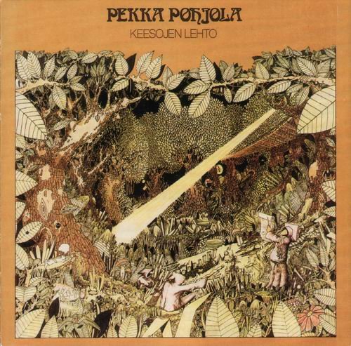 Pekka Pohjola - Keesojen Lehto (1977)
