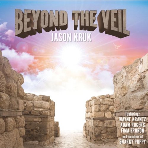 Jason Kruk - Beyond the Veil (2026)