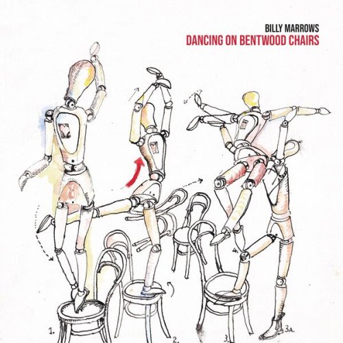 Billy Marrows - Dancing On Bentwood Chairs (2026)