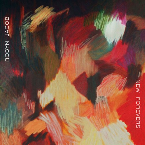 Various Artists - Robyn Jacob: New Forevers (2026) [Hi-Res]