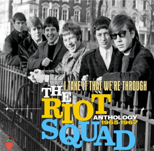 The Riot Squad - Take It That We're Through Anthology 1965-1967 (2026)