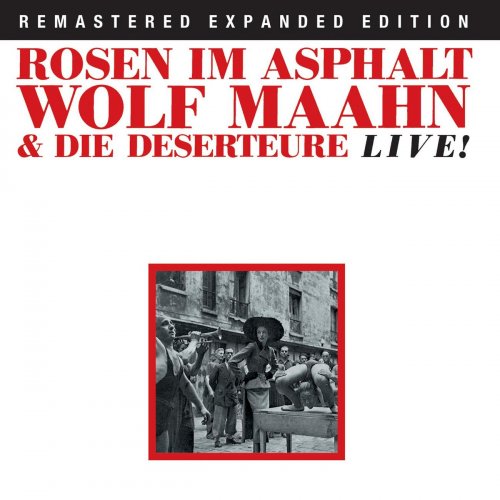 Wolf Maahn & Die Deserteure - Rosen Im Asphalt (1986)