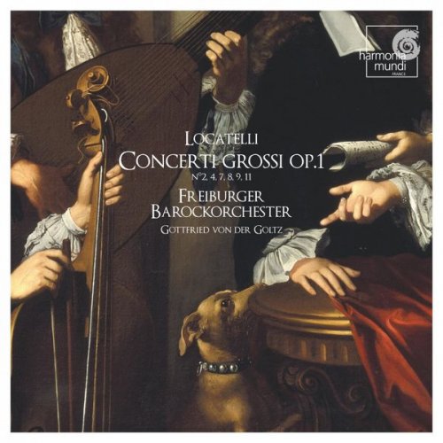 Freiburger Barokorchester, Gottfried von der Goltz - Locatelli: Concerti Grossi Op. 1 (2004) CD-Rip