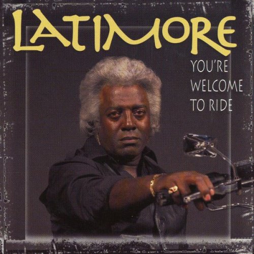 Latimore - You're Welcome to Ride (2000)