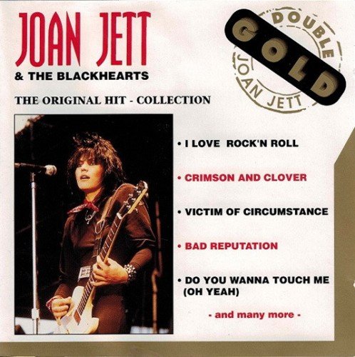 Joan Jett & The Blackhearts - The Original Hit - Collection (2007)