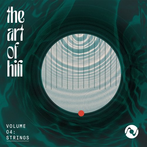VA - The Art of HiFi Vol. 4: Strings (2024) [DSD256]