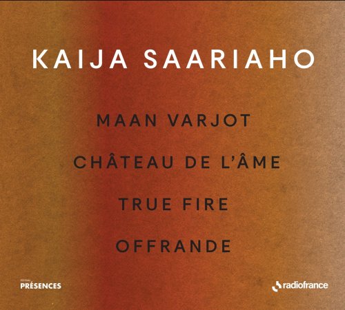 Orchestre National de France, Ernest Martínez-Izquierdo, Hannu Lintu, Olari Elts - Saariaho: Maan varjot / Château de l’âme / True Fire; Offrande (2023)