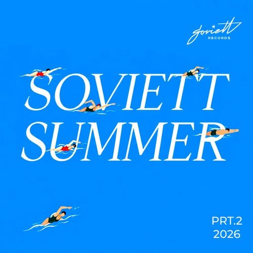 VA - Soviett Summer 2026, Pt. 2 (2026)
