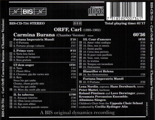 Lena Nordin, Hans Dornbusch, Peter Mattei, Roland Pöntinen, Love Derwinger, Kroumata Percussion Ensemble, Allmänna Sången, Cecilia Rydinger Alin - Orff: Carmina Burana (Chamber Version) (1995)