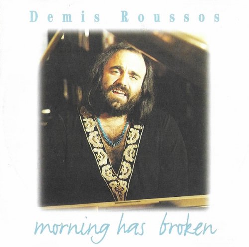 Demis Roussos - Morning Has Broken (1999)