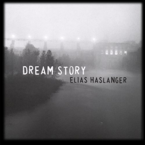 Elias Haslanger - Dream Story (2006)