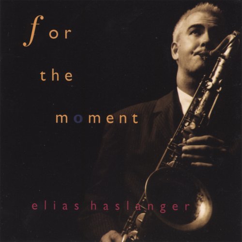 Elias Haslanger - For The Moment (1997)