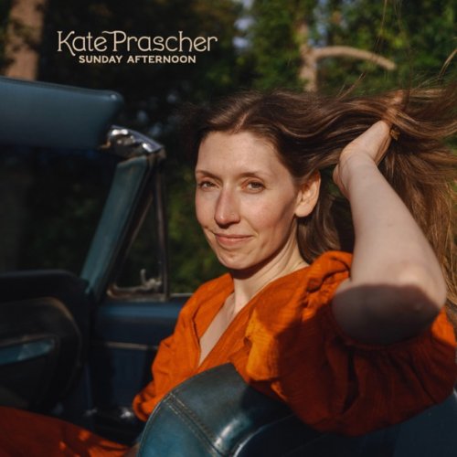 Kate Prascher - Sunday Afternoon (2026)