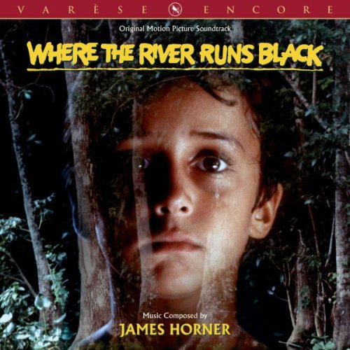 James Horner - Where The River Runs Black - Original Motion Picture Soundtrack (1986)