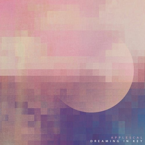 Applescal - Dreaming In Key (Anniversary Edition) (2026)