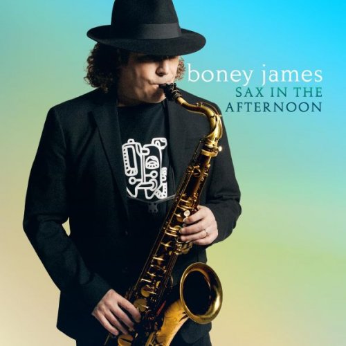 Boney James - Sax In The Afternoon (2026)