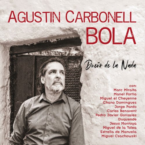 Agustín Carbonell "Bola" - Dueño de la Nada (2026)