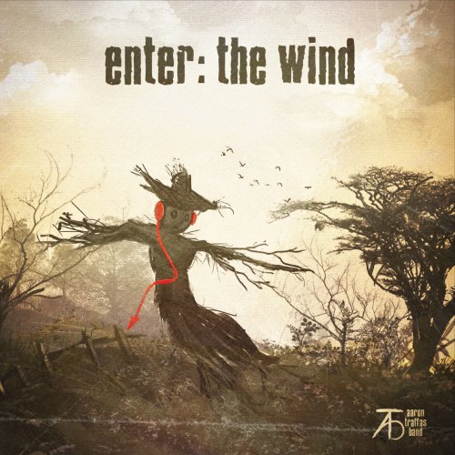 Aaron Traffas Band - Enter∶ The Wind (2016)