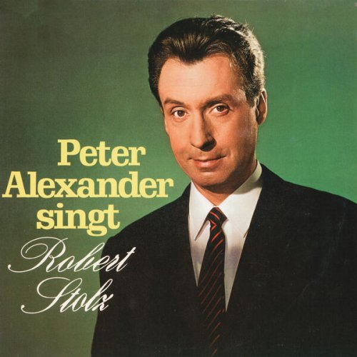 Peter Alexander - Peter Alexander singt Robert Stolz (1970)