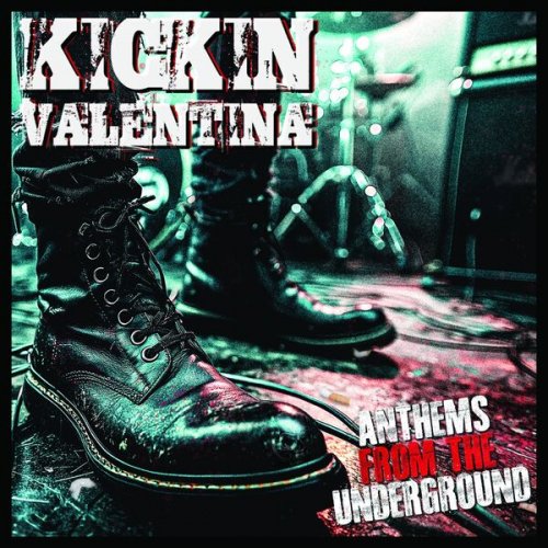 Kickin Valentina - Anthems From The Underground (2026) Hi-Res