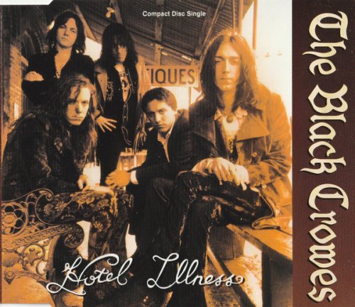 The Black Crowes - Hotel Illness (1992)