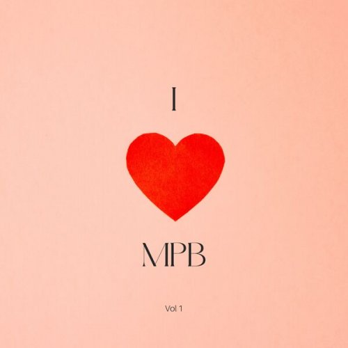 VA - I Love MPB, Vol.1 (2024) Hi-Res