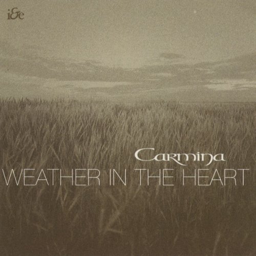 Carmina - Weather In The Heart (2003)