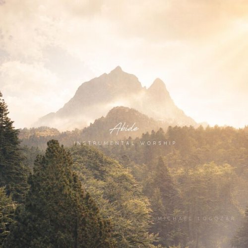 Michael Logozar - Abide: Instrumental Worship (Solo Piano) (2026) Hi-Res