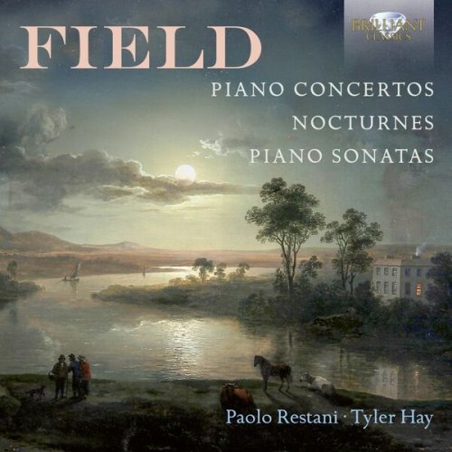Tyler Hay, Orchestre Philharmonique de Nice, Marco Guidarini - Field: Piano Concertos, Nocturnes, Piano Sonatas (2026)