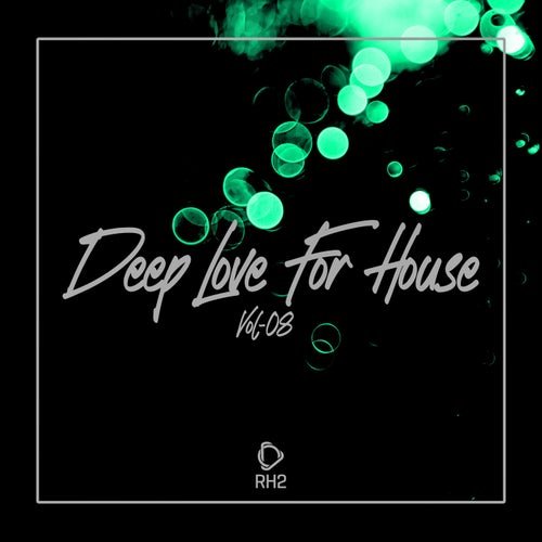 VA - Deep Love For House, Vol.08 (2026)